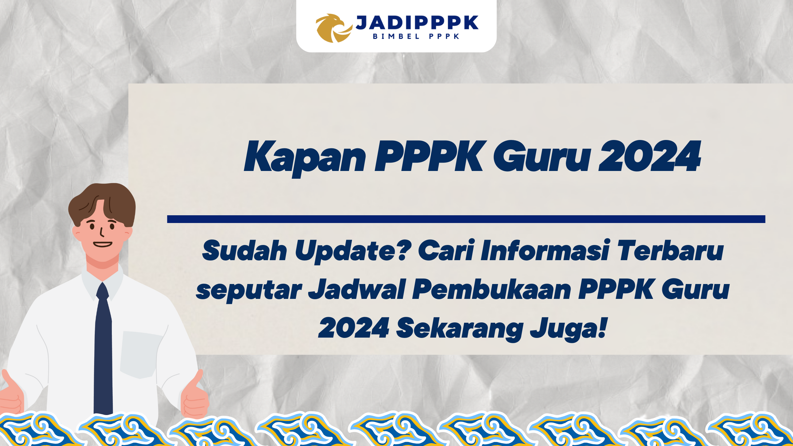 Kapan PPPK Guru 2024 Sudah Update Cari Informasi Terbaru Seputar