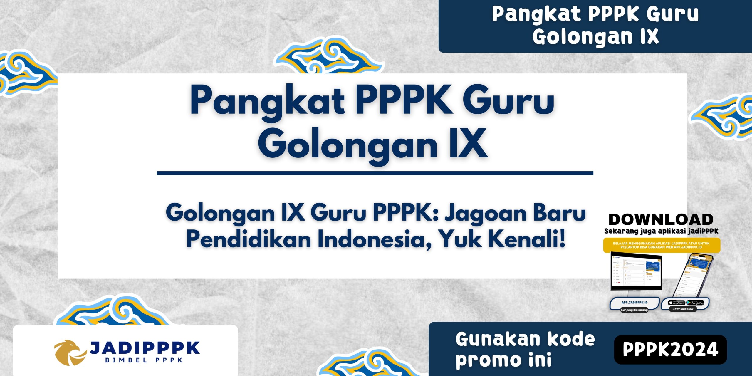 Pangkat PPPK Guru Golongan IX - Golongan IX Guru PPPK: Jagoan Baru ...