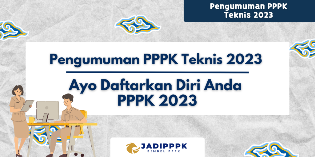 Pengumuman PPPK Teknis 2023