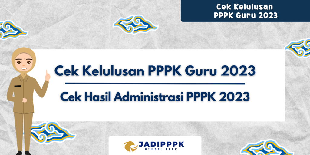 Cek Kelulusan PPPK Guru 2023