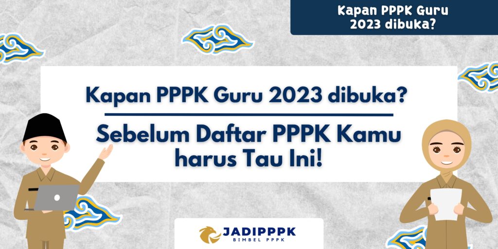 Kapan PPPK Guru 2023 dibuka?