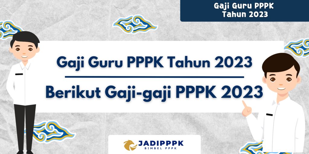 Gaji Guru PPPK Tahun 2023