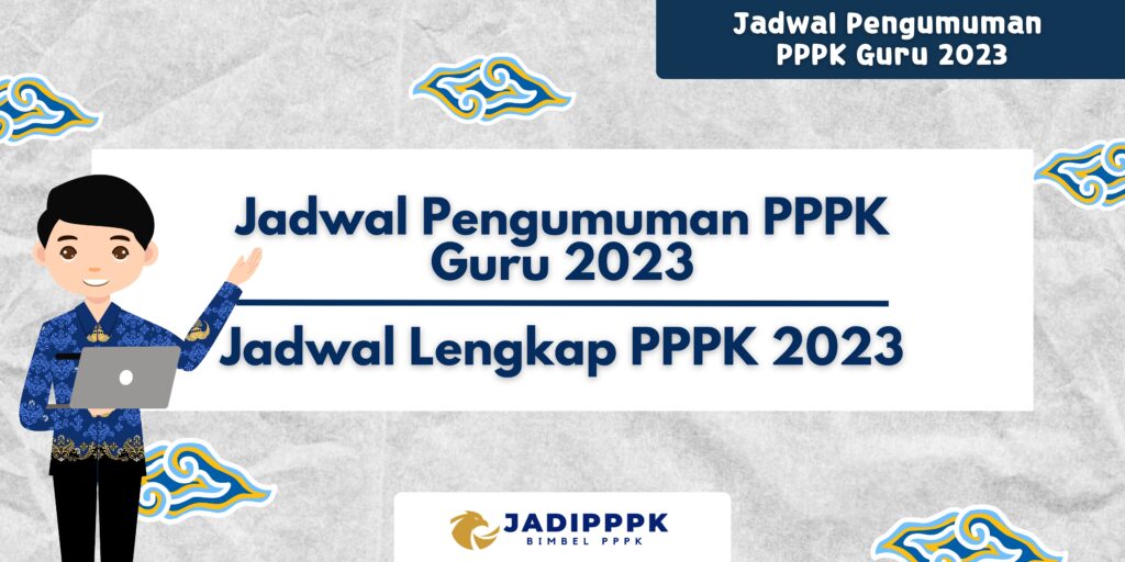 Jadwal Pengumuman PPPK Guru 2023