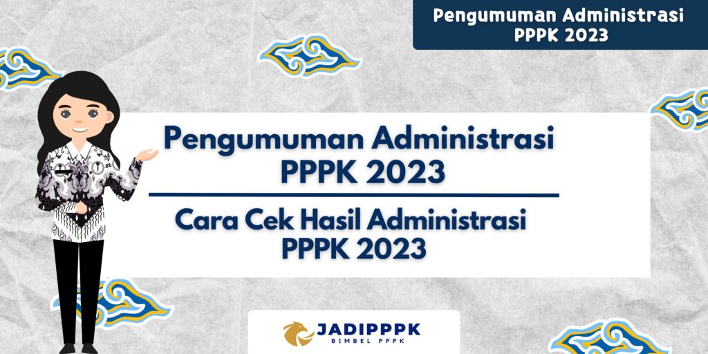 Pengumuman Administrasi PPPK 2023