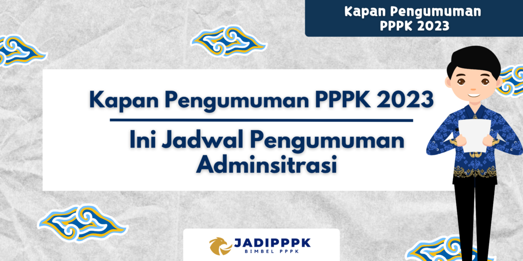 Kapan Pengumuman PPPK 2023