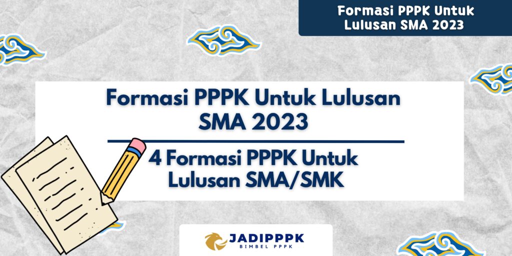 Formasi PPPK Untuk Lulusan SMA 2023