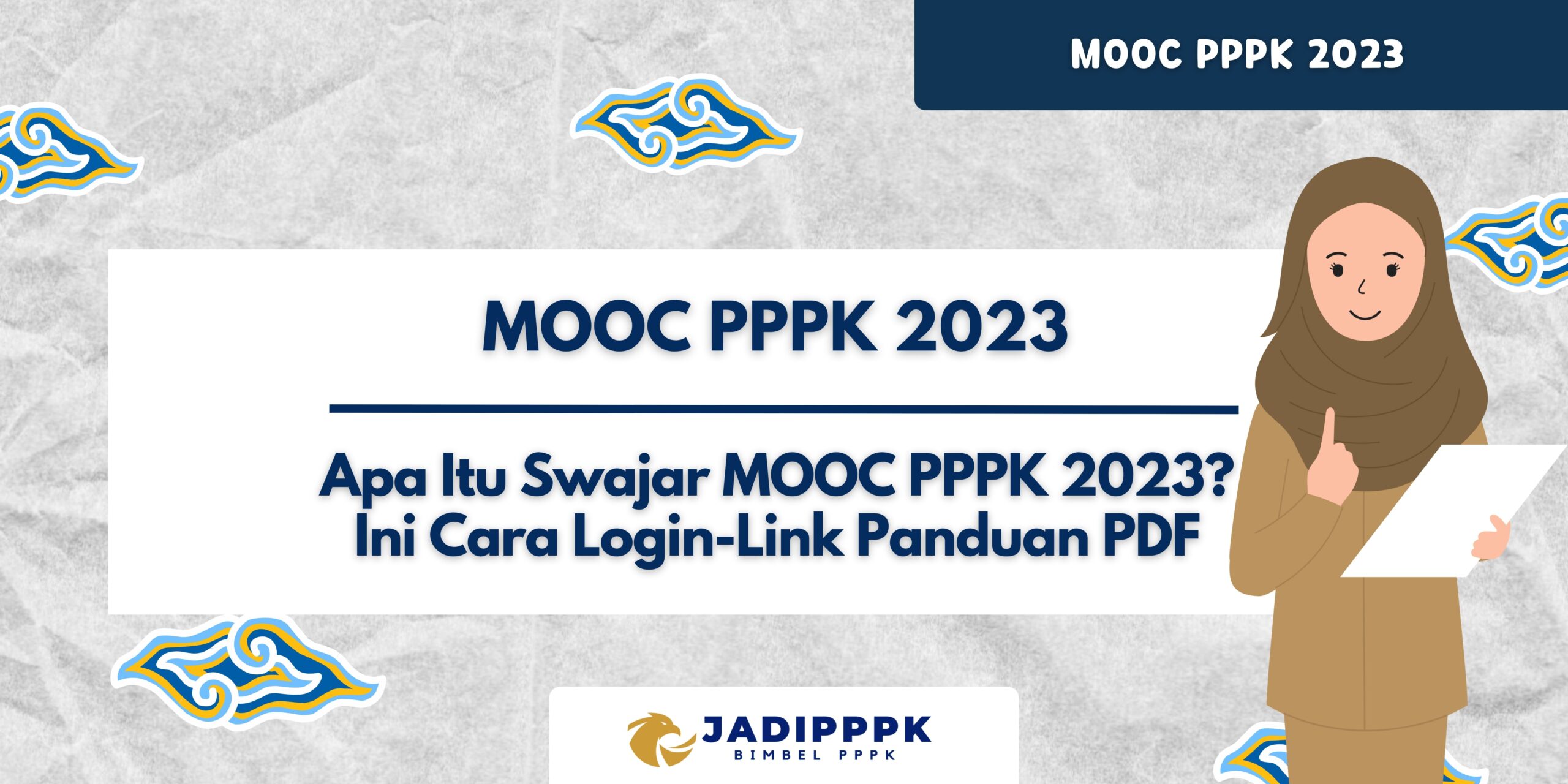 MOOC PPPK 2023 - Apa Itu Swajar MOOC PPPK 2023? Ini Cara Login