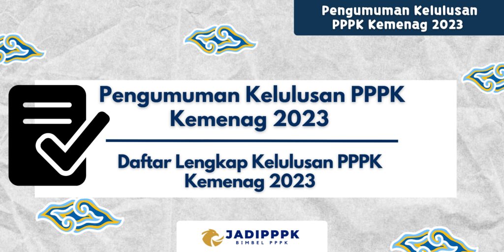 Pengumuman Kelulusan PPPK Kemenag 2023