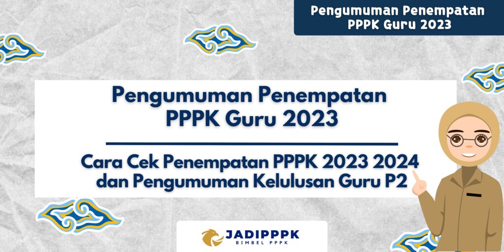 Pengumuman Penempatan PPPK Guru 2023