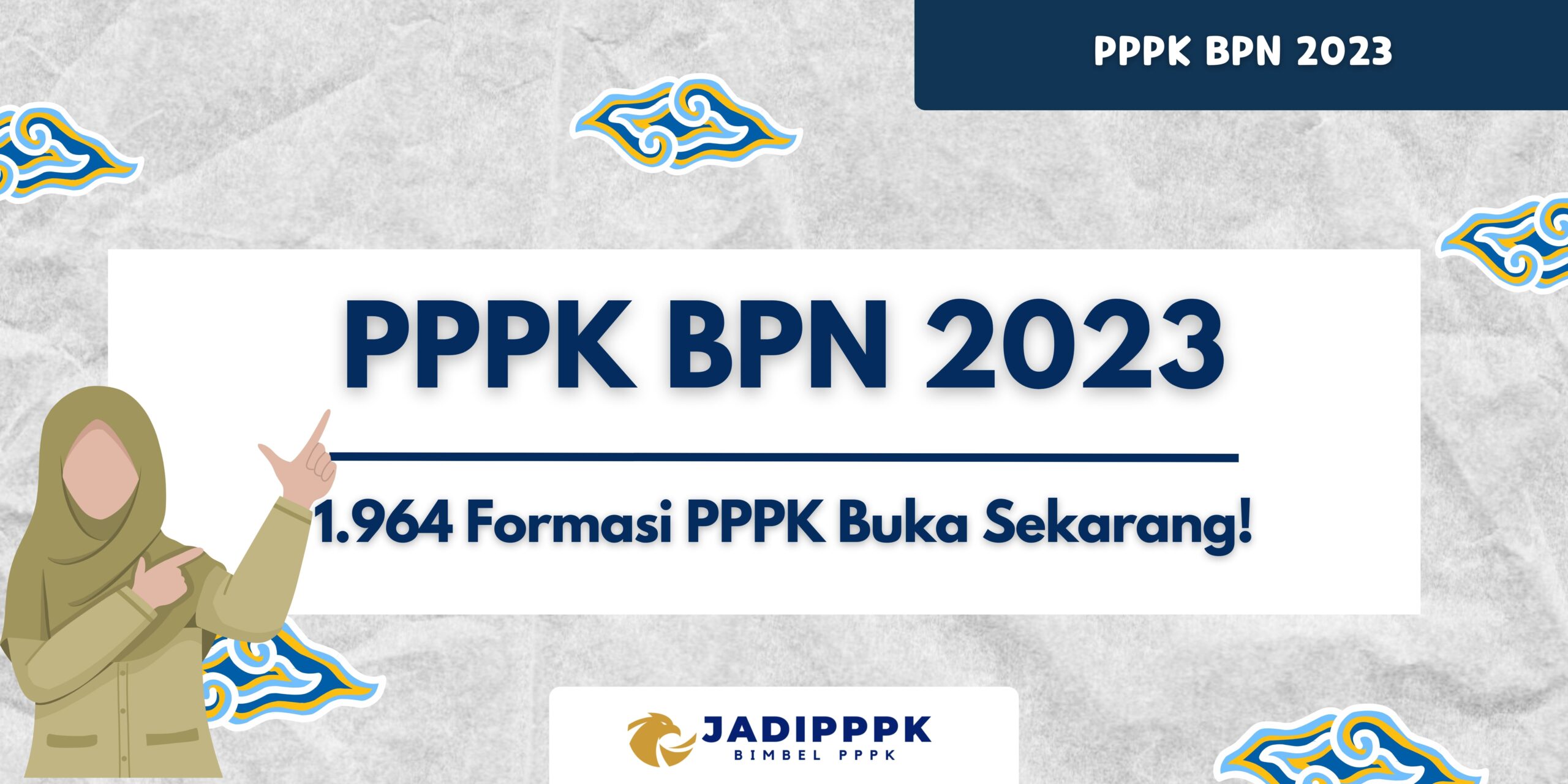 PPPK BPN 2023 - 1.964 Formasi PPPK Buka Sekarang!