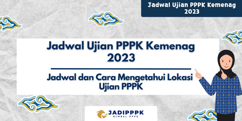 Jadwal Ujian PPPK Kemenag 2023