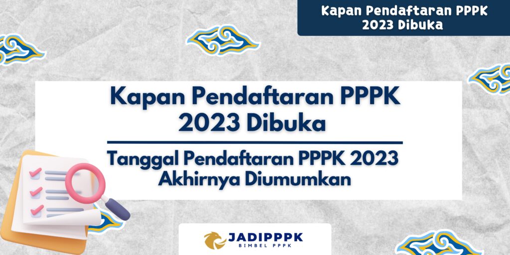 Kapan Pendaftaran PPPK 2023 Dibuka