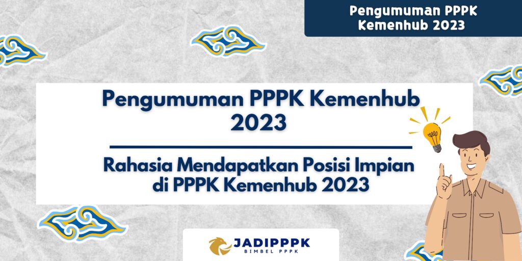 Pengumuman PPPK Kemenhub 2023