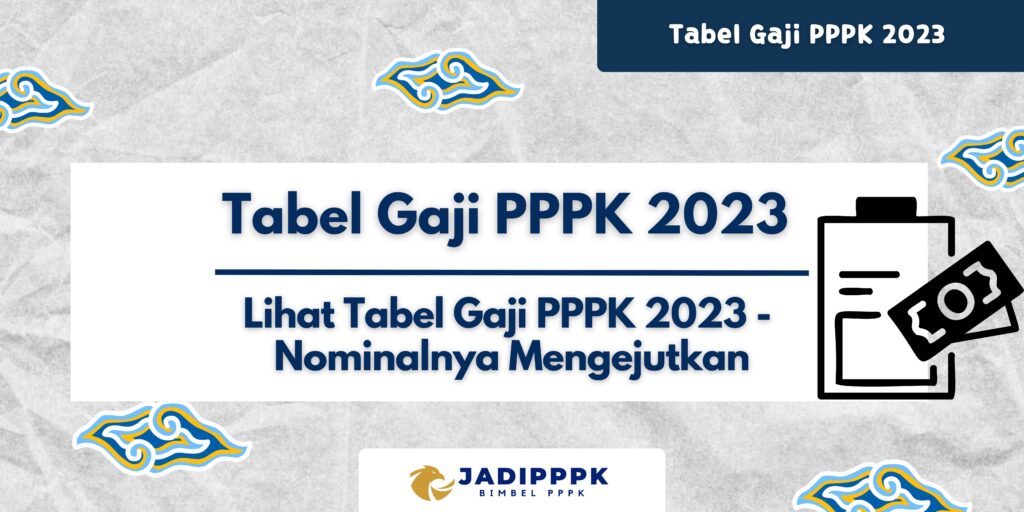 Tabel Gaji PPPK 2023