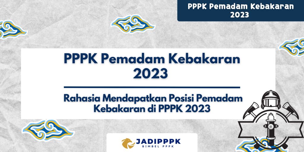 PPPK Pemadam Kebakaran 2023