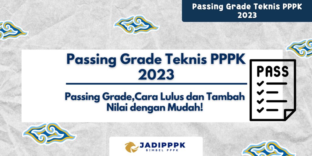 Passing Grade Teknis PPPK 2023