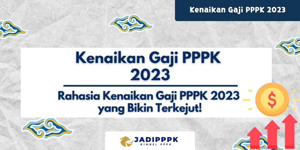 Kenaikan Gaji PPPK 2023