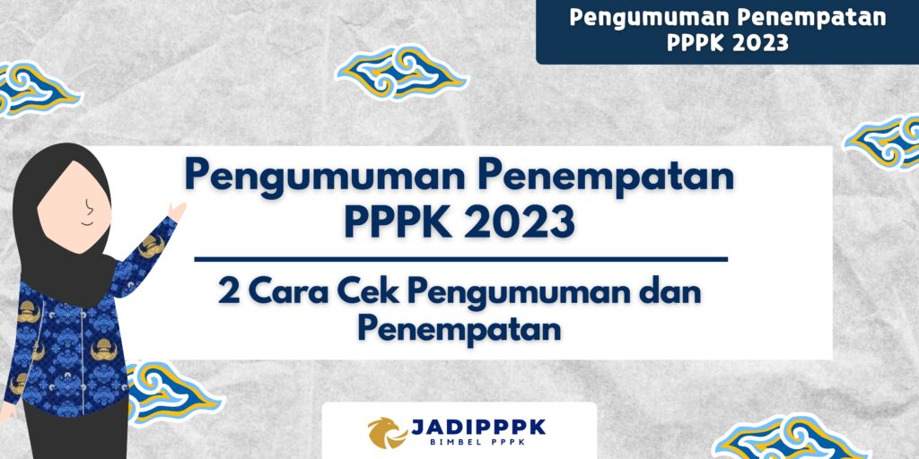 Pengumuman Penempatan PPPK 2023