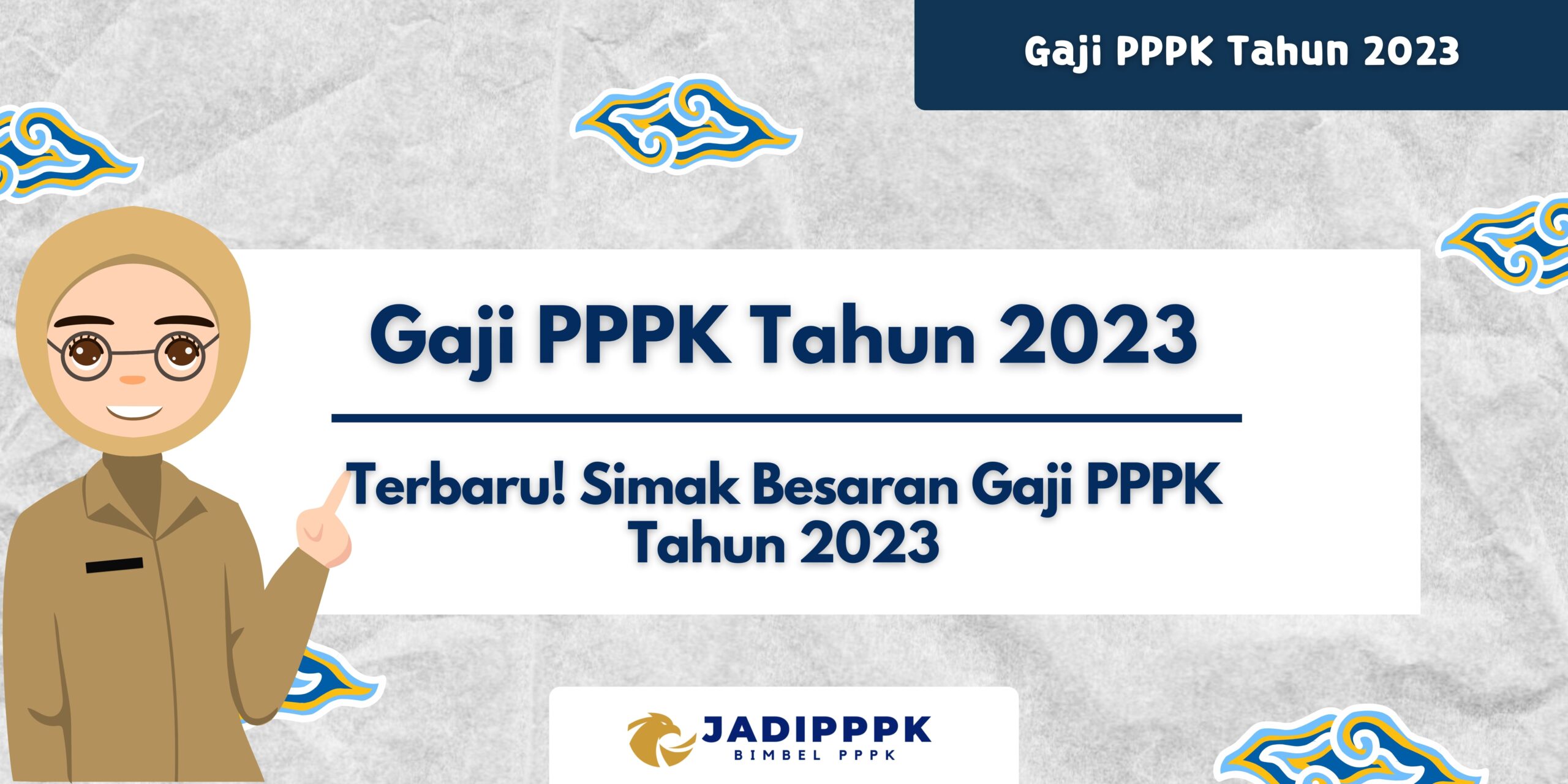 Gaji Pppk Tahun 2023 - Terbaru! Simak Besaran Gaji Pppk Tahun 2023