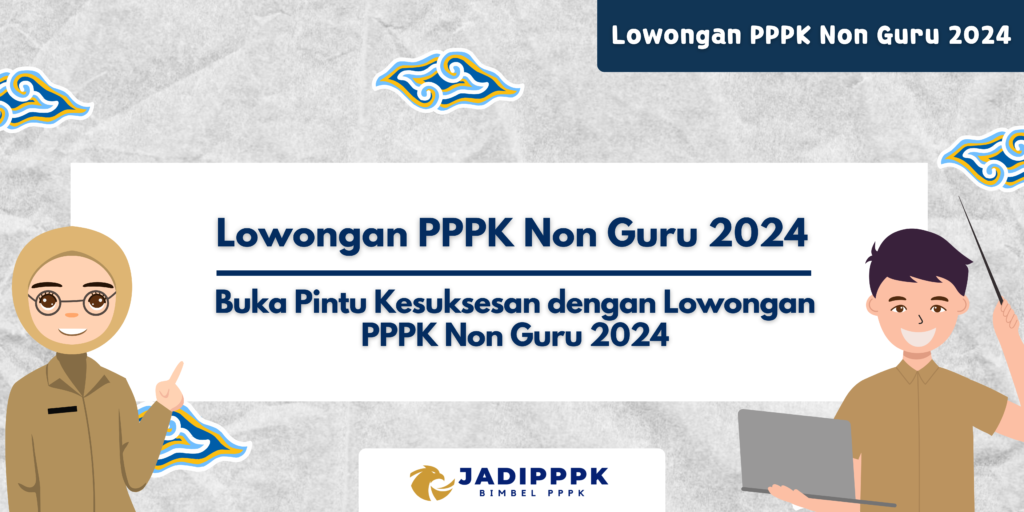 Lowongan PPPK Non Guru 2024