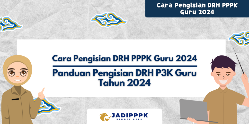 Cara Pengisian DRH PPPK Guru 2024