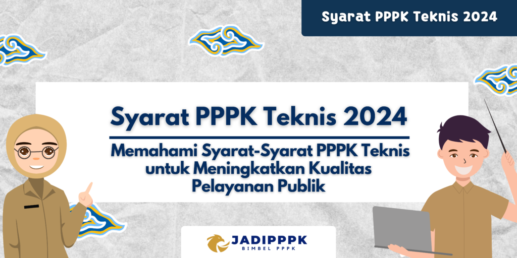 Syarat PPPK Teknis 2024