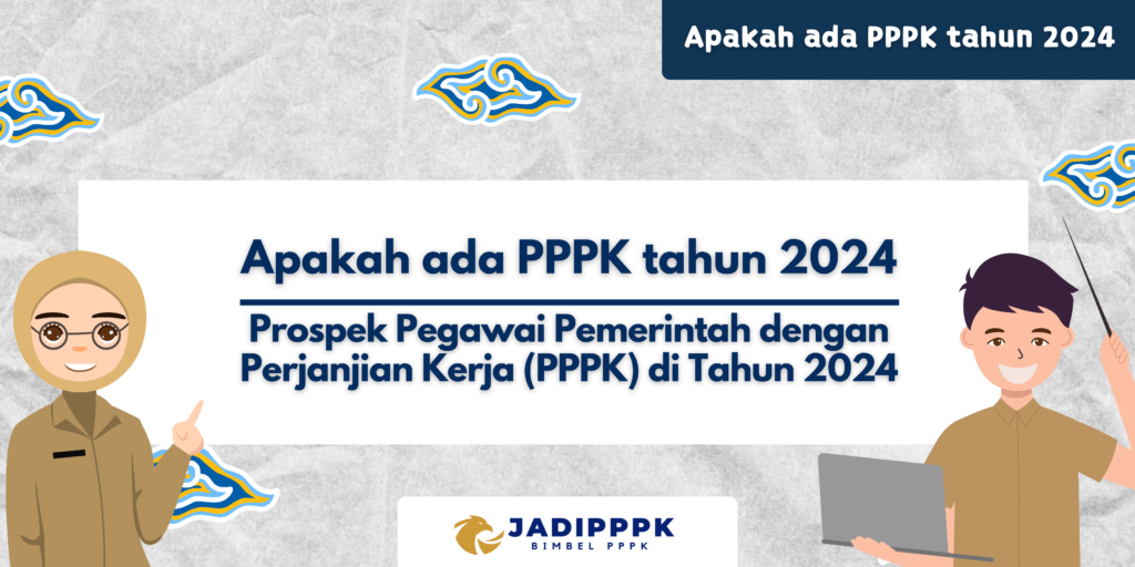 Apakah ada PPPK tahun 2024