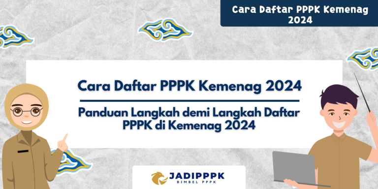 Cara Daftar PPPK Kemenag 2024 - Panduan Langkah demi Langkah