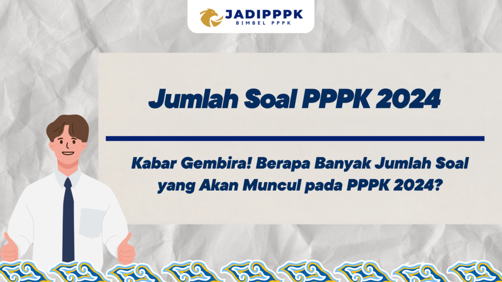 Jumlah Soal PPPK 2024