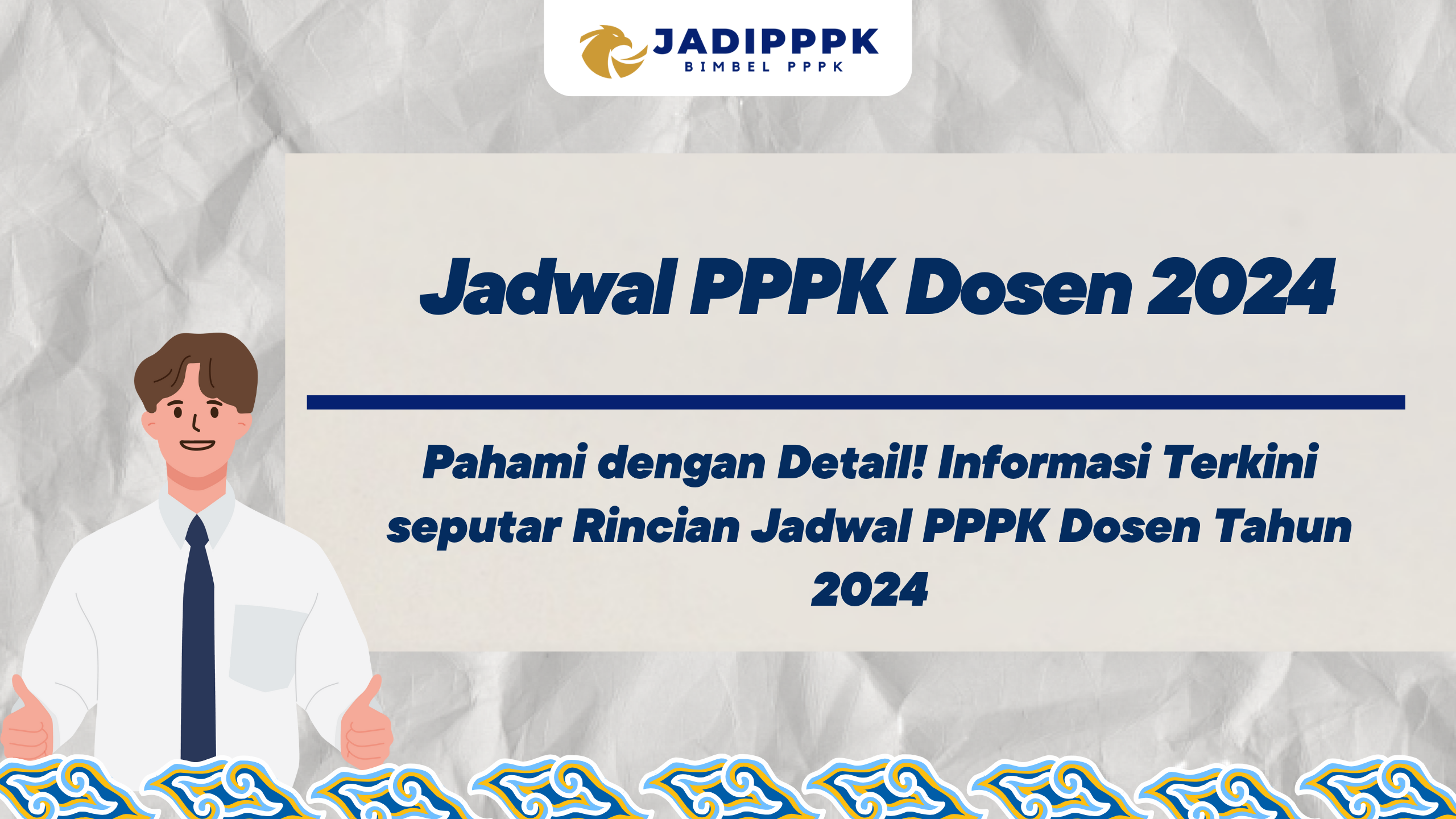 Jadwal pppk dosen 2024 pahami dengan detail informasi terkini