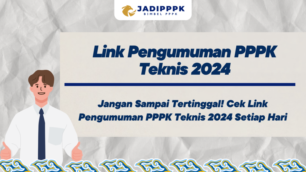 Link Pengumuman PPPK Teknis 2024