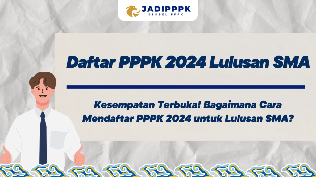 Daftar PPPK 2024 Lulusan SMA