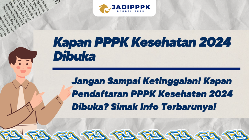 Kapan PPPK Kesehatan 2024 Dibuka