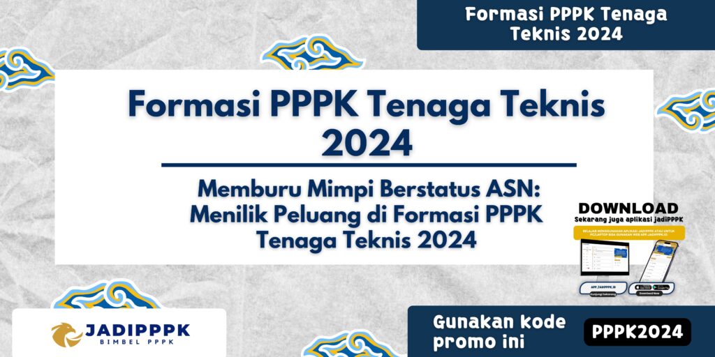 Formasi PPPK Tenaga Teknis 2024