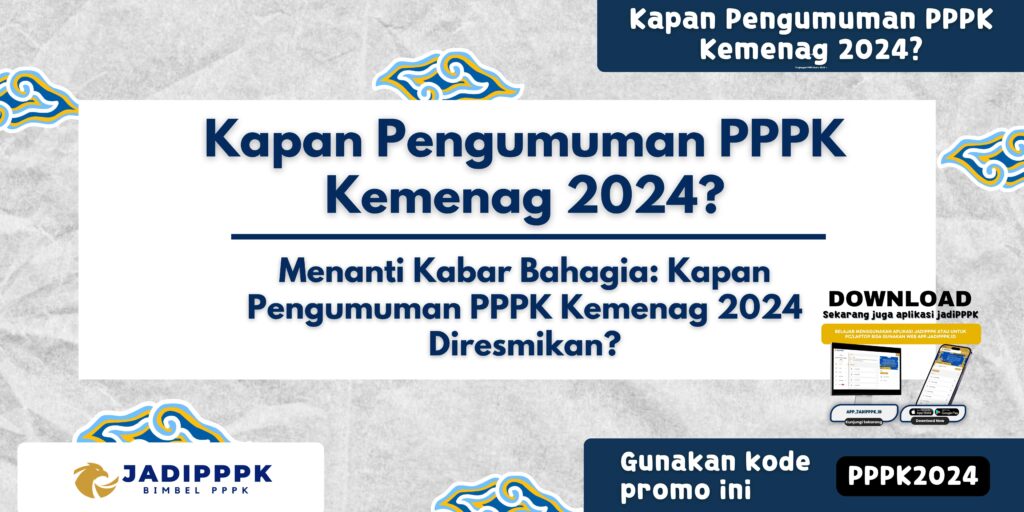 Kapan Pengumuman PPPK Kemenag 2024?