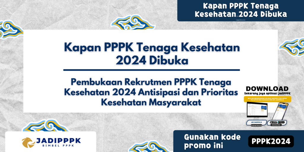 Kapan PPPK Tenaga Kesehatan 2024 Dibuka