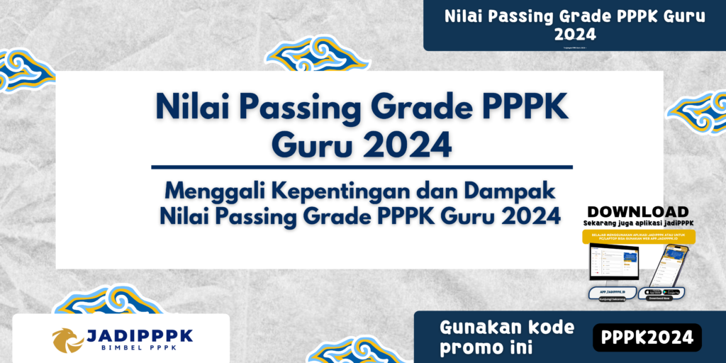 Nilai Passing Grade PPPK Guru 2024