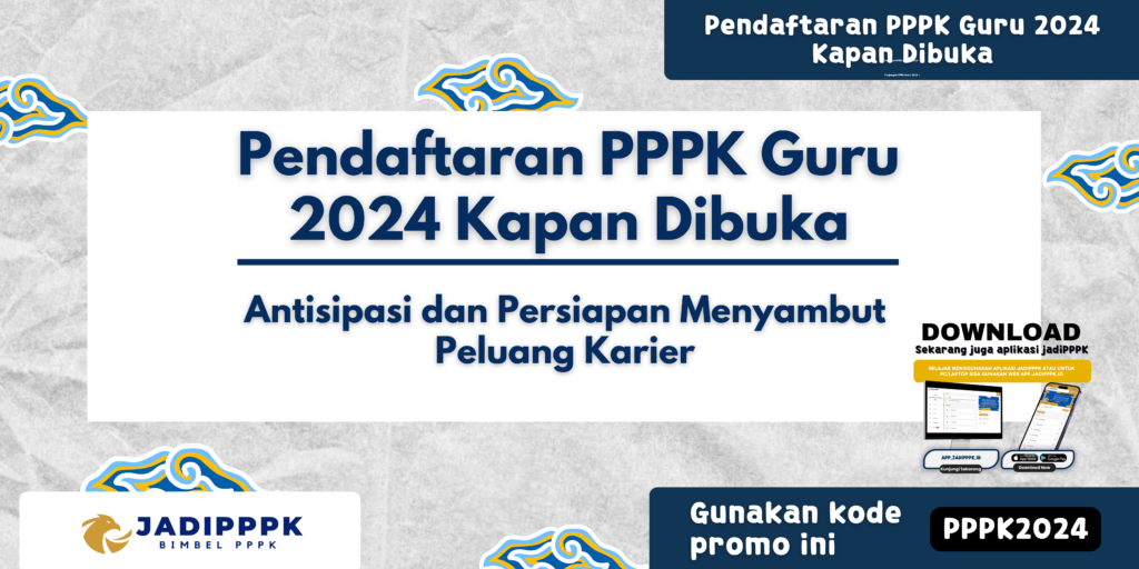 Pendaftaran PPPK Guru 2024 Kapan Dibuka