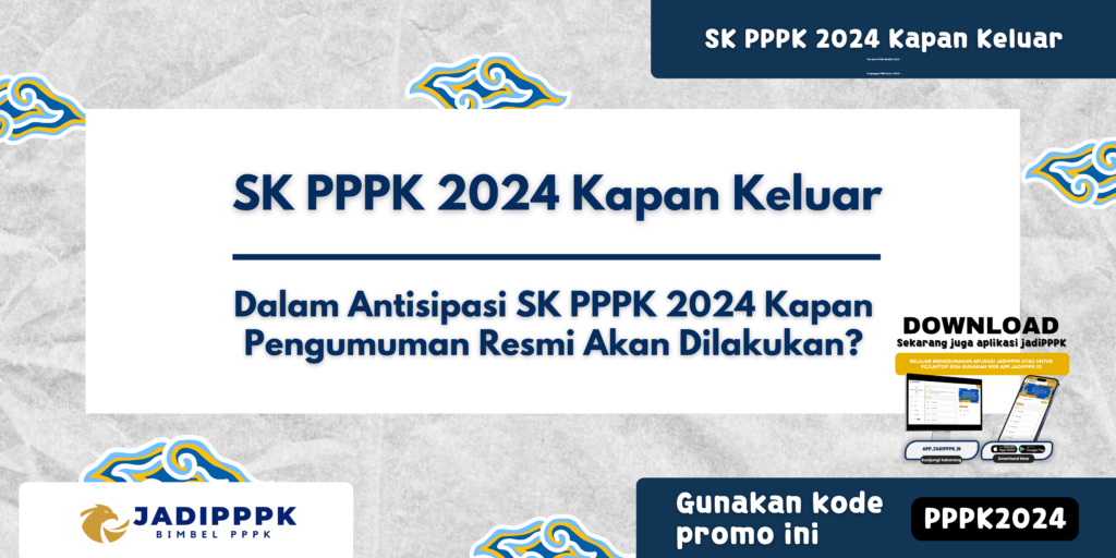 SK PPPK 2024 Kapan Keluar