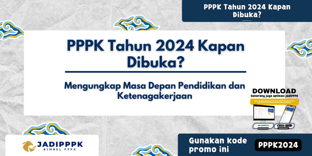 PPPK Tahun 2024 Kapan Dibuka?