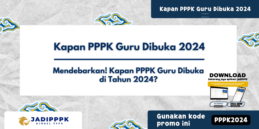 Kapan PPPK Guru Dibuka 2024