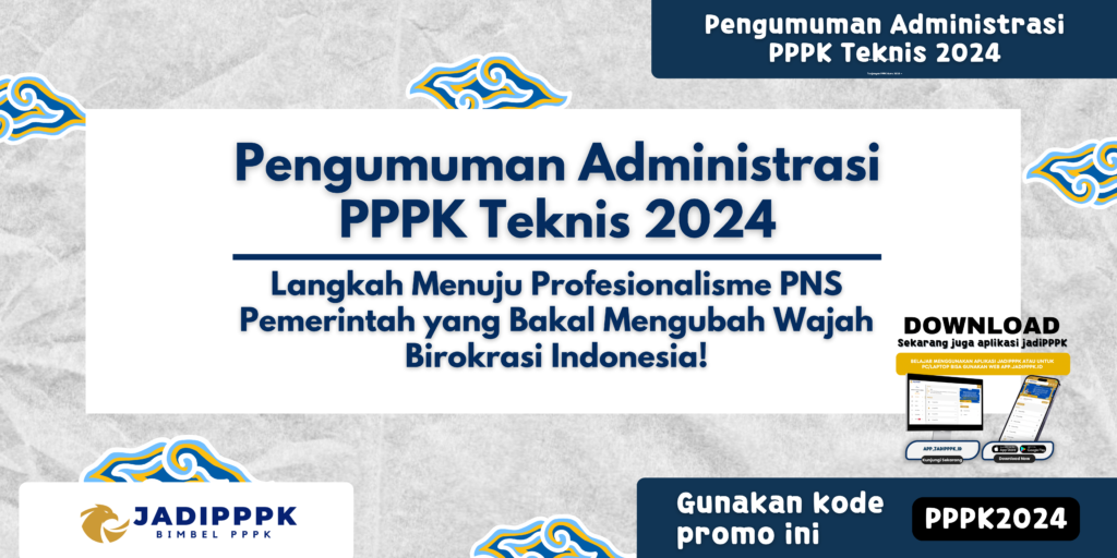 Pengumuman Administrasi PPPK Teknis 2024