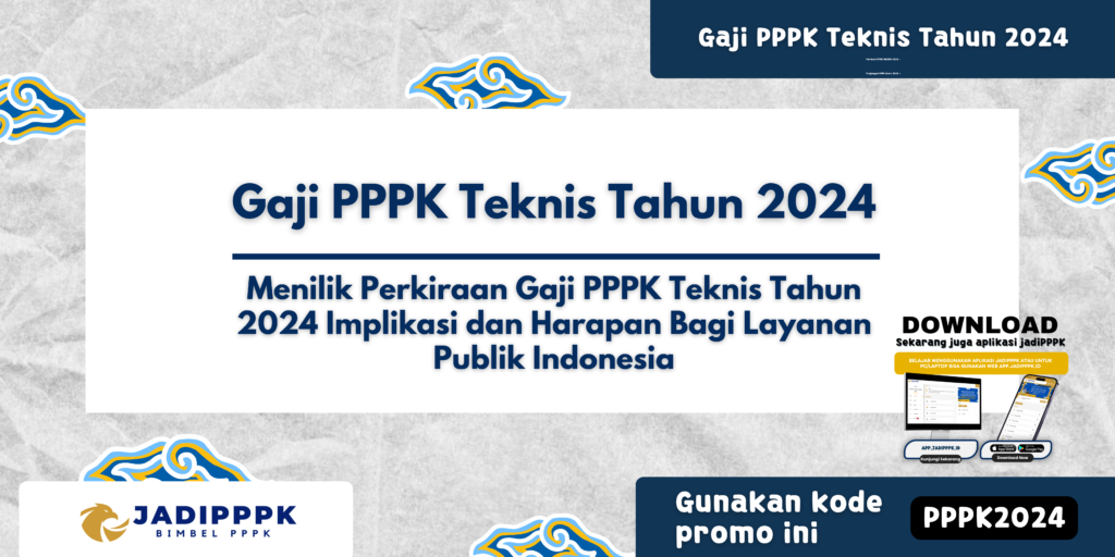 Gaji PPPK Teknis Tahun 2024