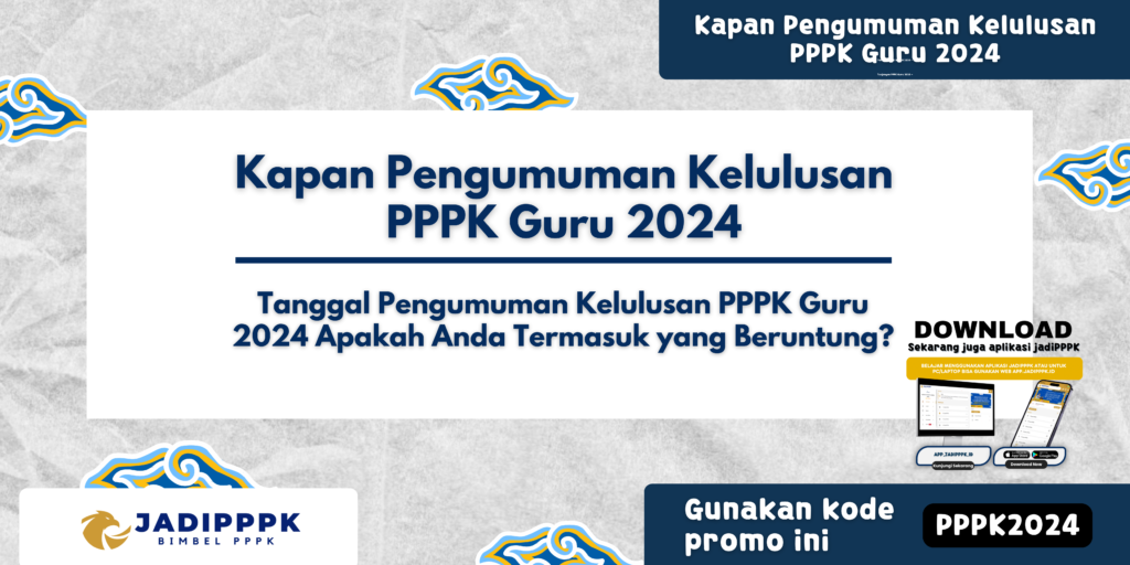 Kapan Pengumuman Kelulusan PPPK Guru 2024