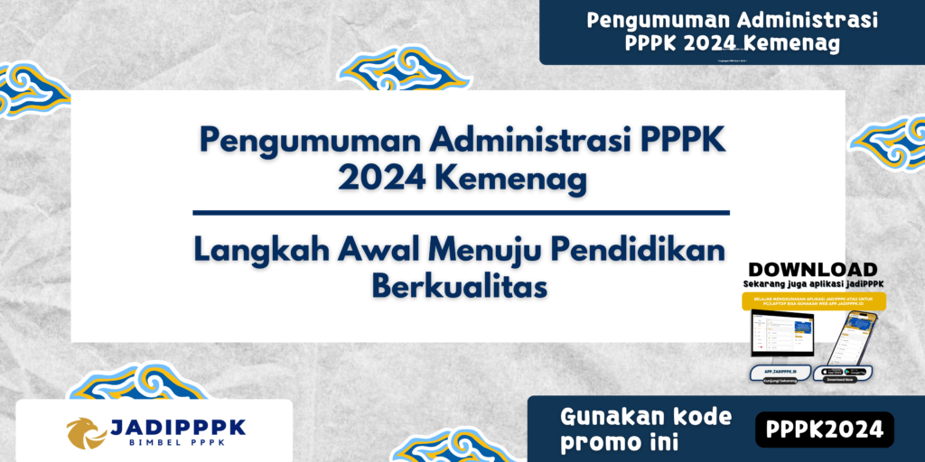 Pengumuman Administrasi PPPK 2024 Kemenag