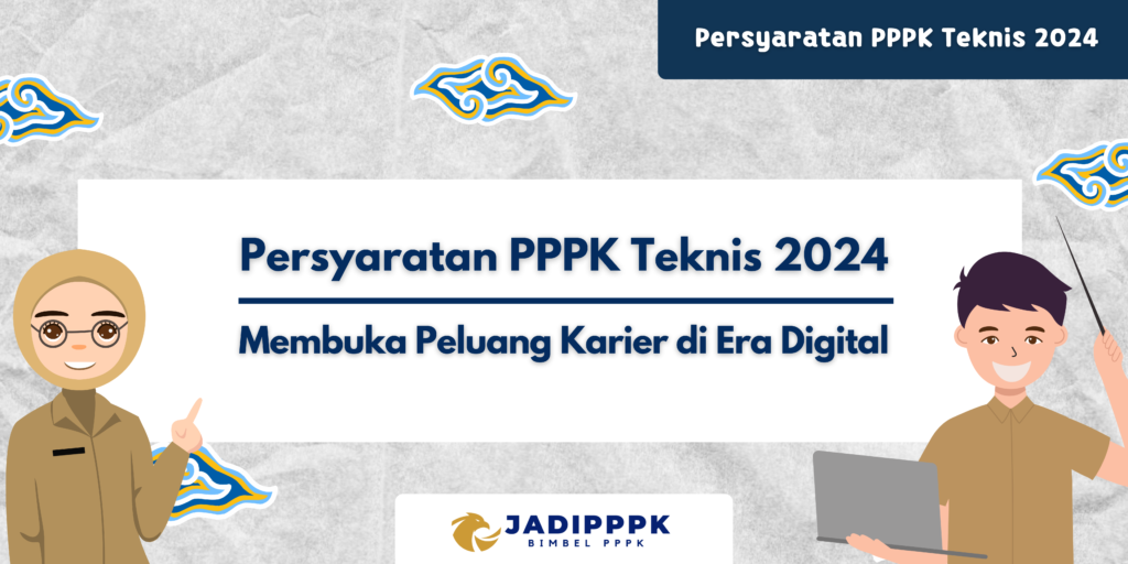 Persyaratan PPPK Teknis 2024