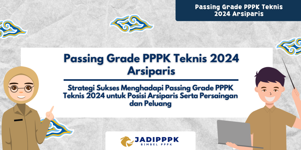 Passing Grade PPPK Teknis 2024 Arsiparis