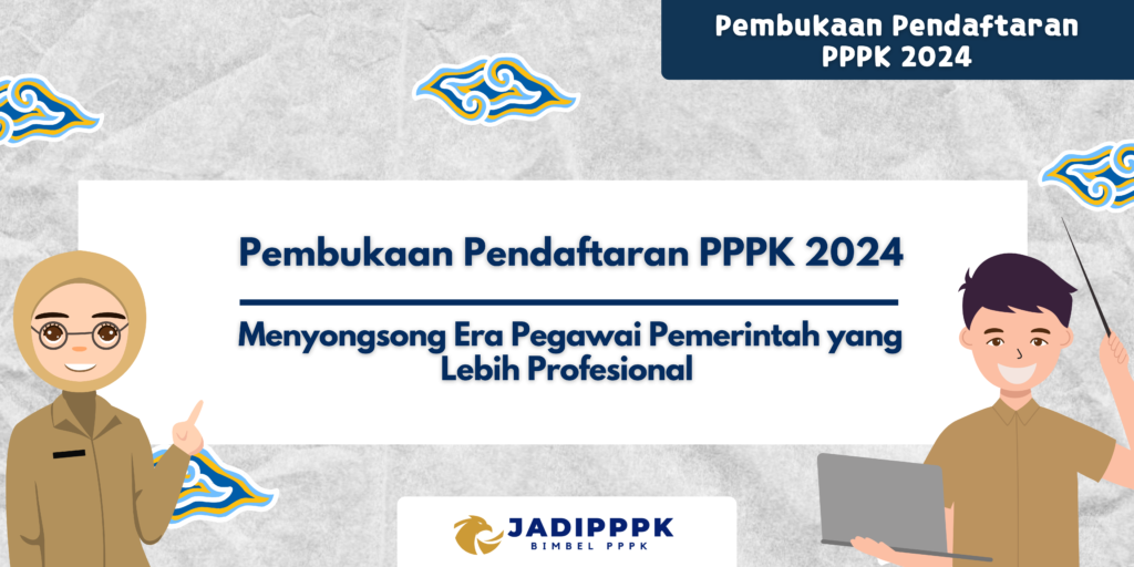 Pembukaan Pendaftaran PPPK 2024