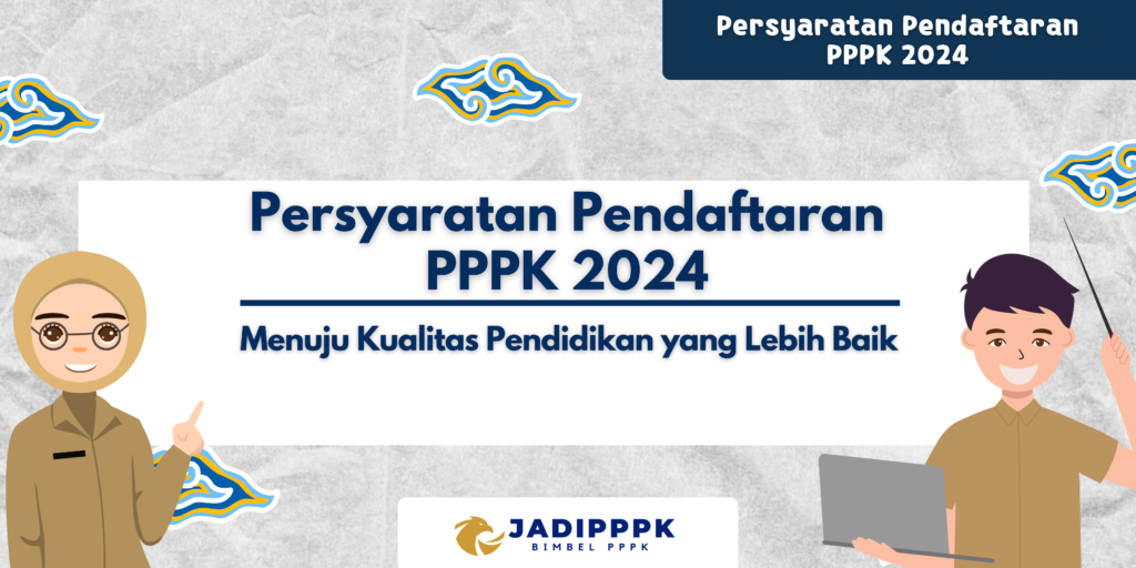 Persyaratan Pendaftaran PPPK 2024