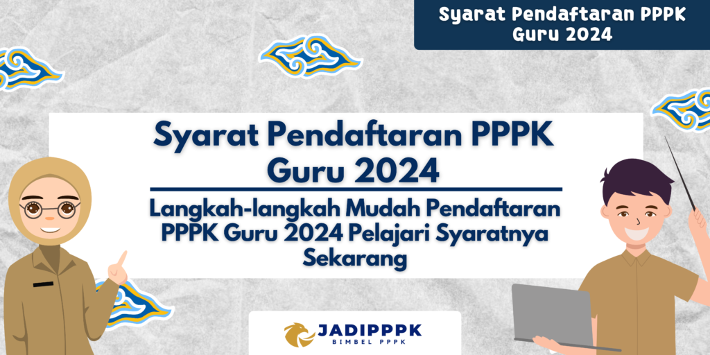 Syarat Pendaftaran PPPK Guru 2024